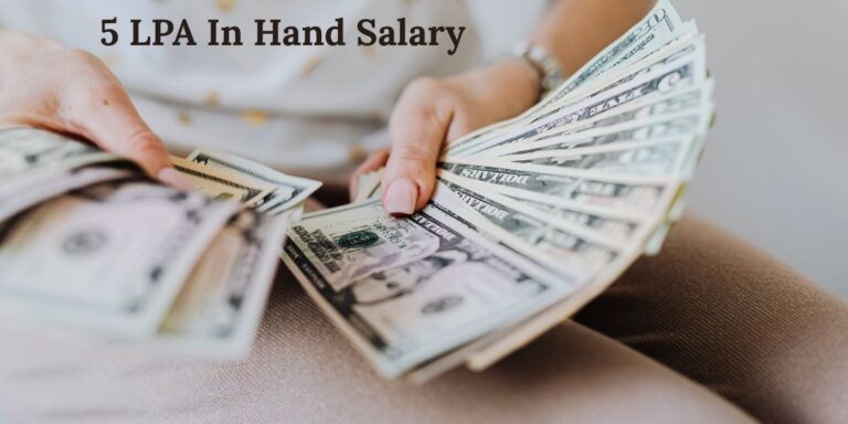 5 LPA In Hand Salary in 2026: Monthly Salary, Tax & Deductions