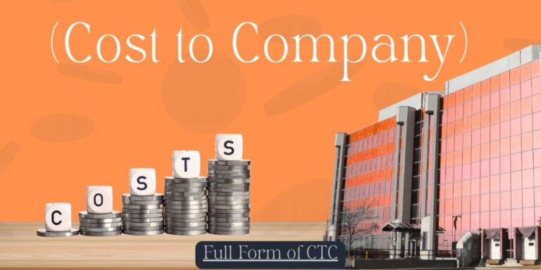 Full Form of CTC – Meaning, Salary Structure & In-Hand Salary