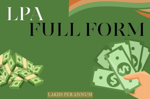 LPA Full Form – Meaning in Salary, Different Fields & More